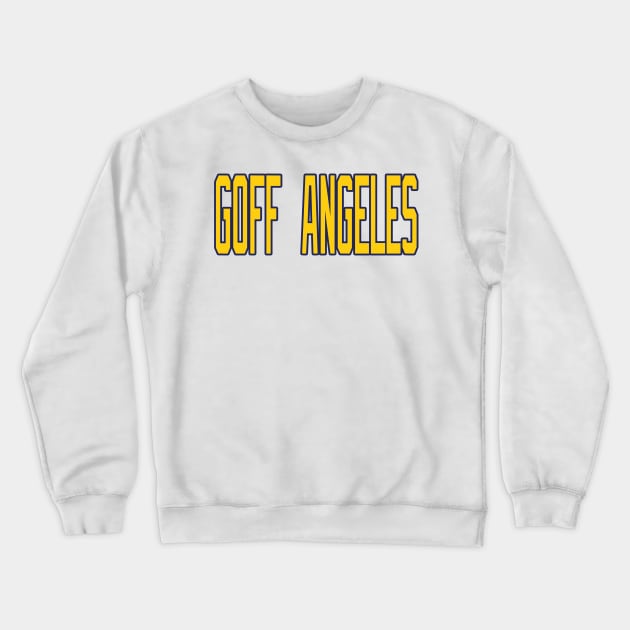 Los Angeles LYFE Goff Angeles! Crewneck Sweatshirt by OffesniveLine